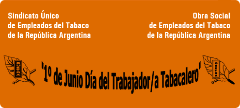 1ro de Junio Día del Trabajador Tabacalero
